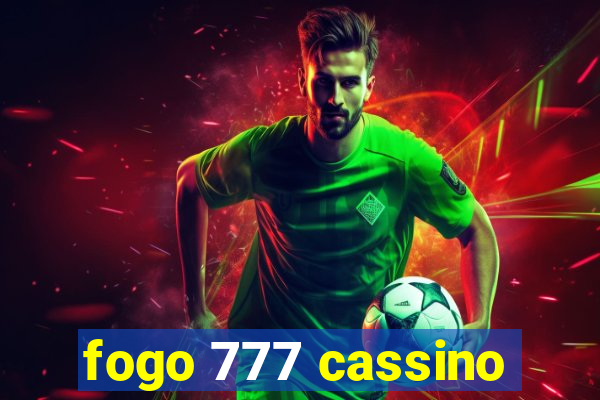 fogo 777 cassino